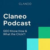 Podcast Claneo Podcast: GEO Know How &amp; What the Click?!