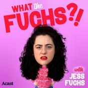 Podcast What The Fuchs?!
