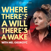 Podcast Where There's A Will, There's A Wake