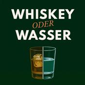Podcast Whiskey oder Wasser