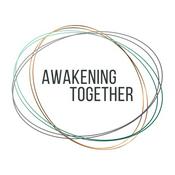 Podcast The Awakening Together Podcast