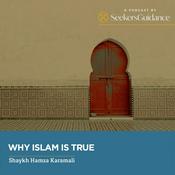 Podcast Why Islam is True with Shaykh Hamza Karamali