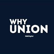 Podcast Why Union