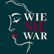 Podcast Wie Sie War - Der fast historische Podcast