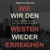 Podcast Wie wir den Westen wieder erreichen