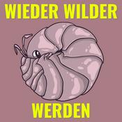 Podcast Wieder Wilder Werden