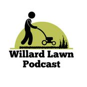 Podcast Willard Lawn Podcast