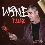 Podcast Wine Talks with Paul K.