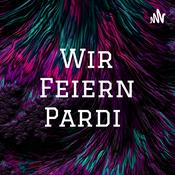 Podcast Wir Feiern Pardi
