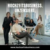 Podcast Hochzeitsbusiness. Unzensiert.