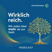 Podcast Wirklich reich. Wir reden über mehr als nur Geld.