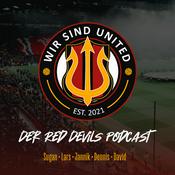 Podcast Wir Sind United - Der Podcast rund um Manchester United