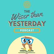 Podcast Wiser Than Yesterday: Educational Book Reviews and Summaries