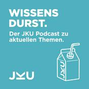 Podcast Wissensdurst - der JKU Podcast zu aktuellen Themen