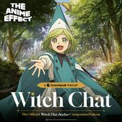 Podcast Witch Chat: The Official Witch Hat Atelier Companion Podcast