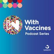 Podcast With Vaccines Podcast Series