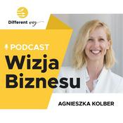 Podcast Wizja Biznesu Agnieszka Kolber