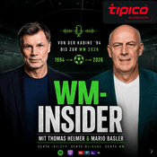 Podcast WM Insider - Podcast mit Thomas Helmer und Mario Basler powered by Tipico Sportwetten