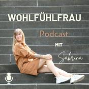 Podcast Wohlfühlfrau