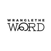 Podcast Wrangle The Word