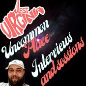 Podcast WV Uncommonplace Presents Interviews and Sessions