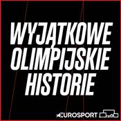 Podcast WYJĄTKOWE OLIMPIJSKIE HISTORIE