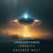 Podcast X-Files Unearthed Jenseits unserer Welt