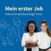 Podcast Mein erster Job - Podcast für Berufseinsteiger*innen
