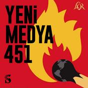 Podcast Yeni Medya 451
