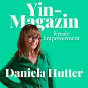 Podcast Yin-Magazin – Der Podcast für gelebte Weiblichkeit und bewusstes FrauSein