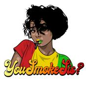 Podcast You Smoke Sis?