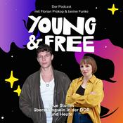 Podcast YOUNG & FREE True Stories übers Jungsein in der DDR und Heute