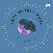Podcast Your Weekly Muse