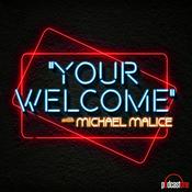 Podcast "YOUR WELCOME" with Michael Malice
