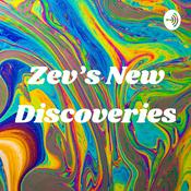 Podcast Zev’s New Discoveries