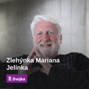 Podcast Zlehýnka Mariana Jelínka