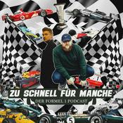 Podcast Zu Schnell Für Manche - DER Formel 1 Podcast