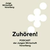 Podcast Zuhören! Podcast der Jungen Wirtschaft Vorarlberg