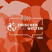 Podcast Zwischen zwei Welten