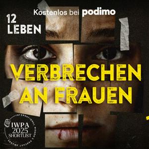 12 Leben - Verbrechen an Frauen