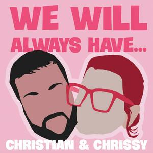 We Will Always Have