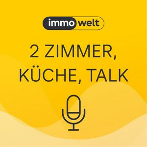 2 Zimmer, Küche, Talk – Der immowelt Podcast