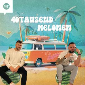 40ig tausend Melonen