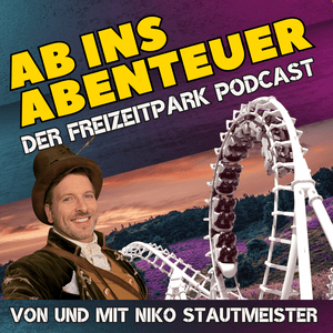 AB INS ABENTEUER - DER Freizeitpark Podcast