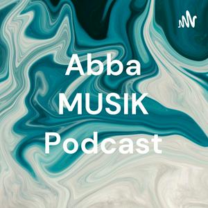 Abba MUSIK Podcast