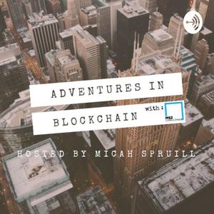 Adventures In Blockchain