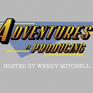 Adventures In Producing