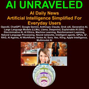 AI Unraveled: Latest AI News & Trends, ChatGPT, Gemini, DeepSeek, Gen AI, LLMs, AI Ethics & Bias
