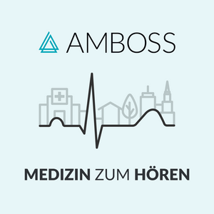 AMBOSS Podcast – Ärztliches Wissen für Klinik und Praxis