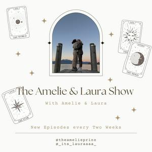 The Amelie & Laura Show